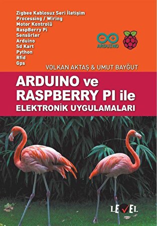 Arduino ve Raspberry Pi ile Elektronik Uygulamaları / Volkan Aktaş
