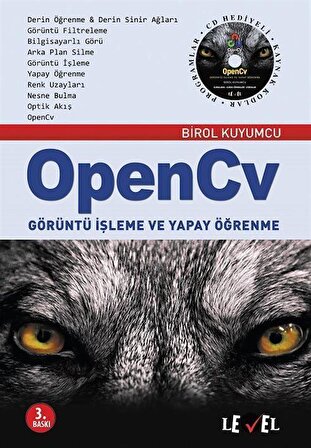 OpenCv Görüntü İşleme ve Yapay Öğrenme / Birol Kuyumcu