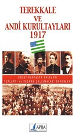 Terekkale ve Andi Kurultayları 1917 / Kolektif