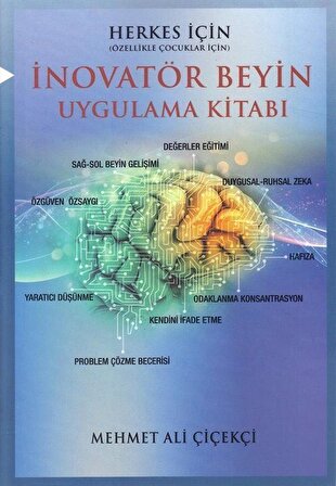 İnovatör Beyin Uygulama Kitabı / Mehmet Ali Çiçekçi