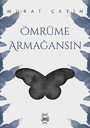 Ömrüme Armağansın / Murat Çetin