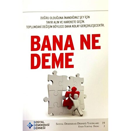 Bana Ne Deme | Sosyal Demokrasi Derneği