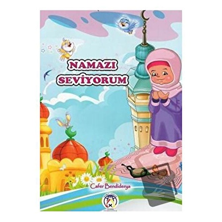 Namazı Seviyorum / Tesnim Yayınları / Cafer Bendiderya