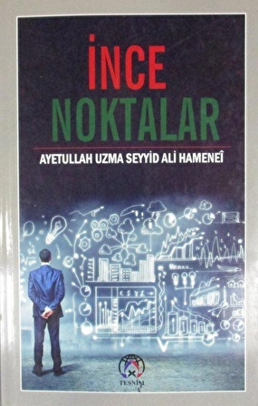 İnce Noktalar / Ayetullah Uzma Hamenei