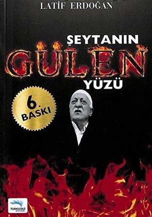 Şeytanın Gülen Yüzü / Latif Erdoğan