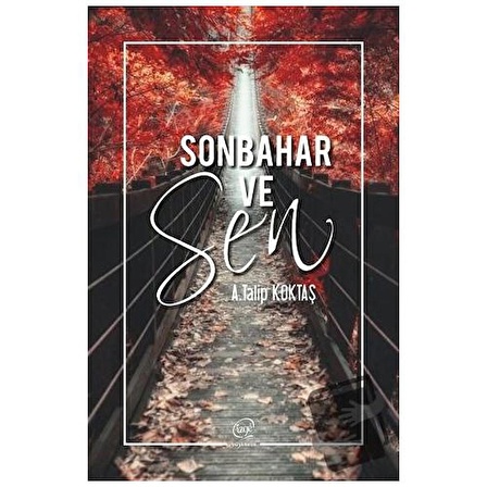 Sonbahar ve Sen / Çizge Yayıncılık / A. Talip Köktaş