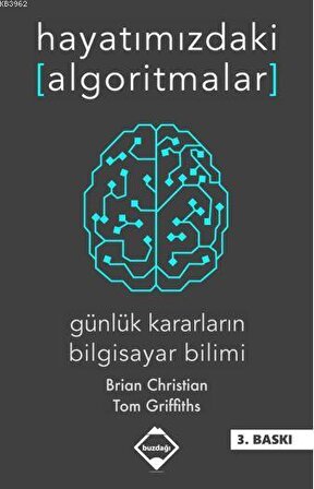 Hayatımızdaki Algoritmalar - Brian Christian - Buzdağı Yayınevi