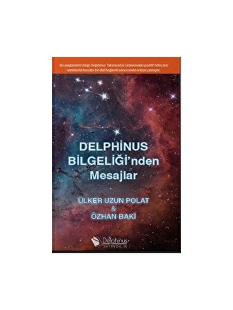 Delphinus Bilgeliği'nden Mesajlar