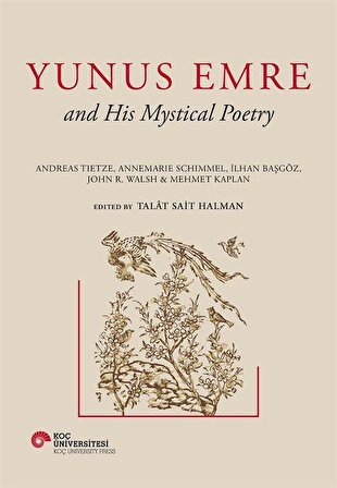 Yunus Emre and His Mystical Poetry / Talat Sait Halman