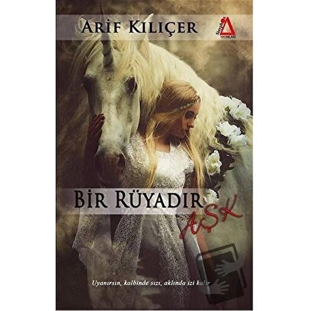 Bir Rüyadır Aşk / Sisyphos Yayınları / Arif Kılıçer