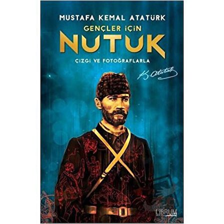 Gençler İçin Nutuk (Ciltli) / Librum Kitap / Mustafa Kemal Atatürk