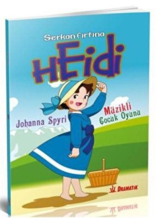 Heidi / Serkan Fırtına