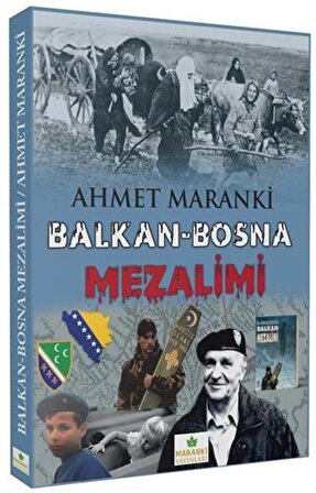 Balkan - Bosna Mezalimi / Prof. Dr. Ahmet Maranki