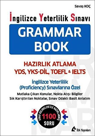 İngilizce Yeterlilik Sınavı İYS Grammar Book / Savaş KOÇ