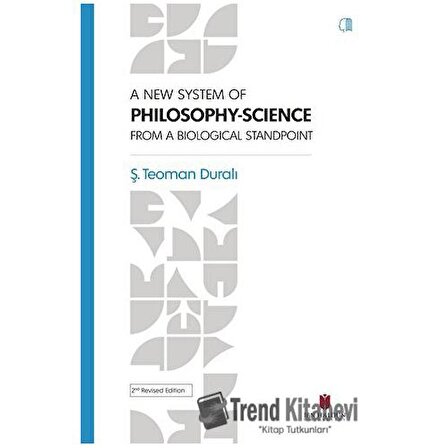 A New System Of Philosophy-Science From The Biological Standpoint