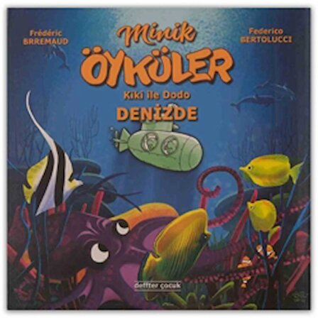 Kiki İle Dodo - Denizde / Minik Öyküler