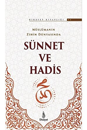 Müslümanın Zihin Dünyasında Sünnet ve Hadis