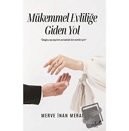 Mükemmel Evliliğe Giden Yol / Dls Yayınları / Merve İnan Meral