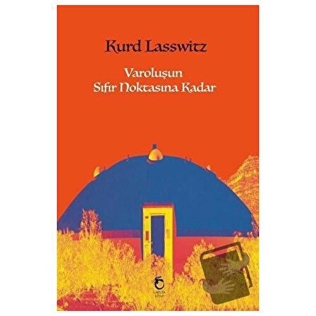 Varoluşun Sıfır Noktasına Kadar / Laputa Kitap / Kurd Lasswitz