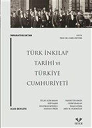 İmparatorluktan Ulus Devlete: Türk İnkılap Tarihi ve Türkiye Cumhuriyeti / Kolektif