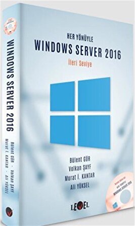 Her Yönüyle Windows Server 2016 (İleri Seviye) (CD Ekli) / Bülent Gür