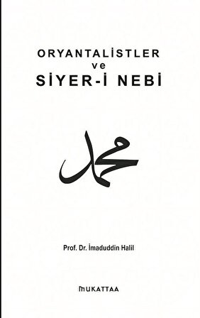 Oryantalistler ve Siyeri Nebi / İmadüddin Halil