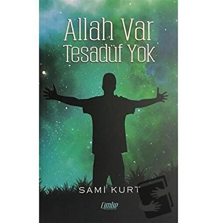 Allah Var Tesadüf Yok / Çimke Yayınevi / Sami Kurt