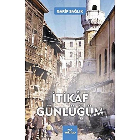 İtikaf Günlüğüm / VeKitap Yayıncılık / Garip Sağlık