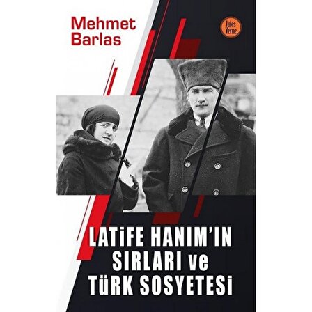 Latife Hanım'ın Sırları ve Türk Sosyetesi | Jules Verne