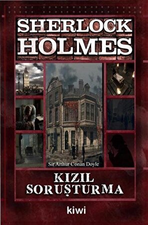 Kızıl Soruşturma / Sherlock Holmes / Sir Arthur Conan Doyle