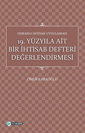 19. Yüzyıla Ait Bir İhtisab Defteri Değerlendirmesi