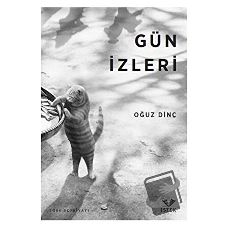 Gün İzleri / İstek Yayınları / Oğuz Dinç