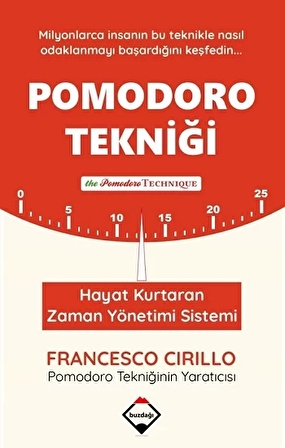 Pomodoro Tekniği - Francesco Cirillo - Buzdağı Yayınevi