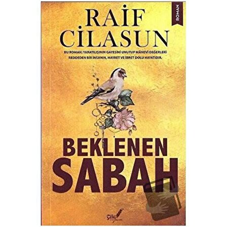 Beklenen Sabah / Çile Yayınları / Raif Cilasun