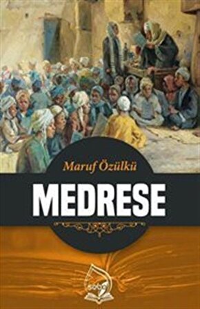 Medrese / Maruf Özülkü