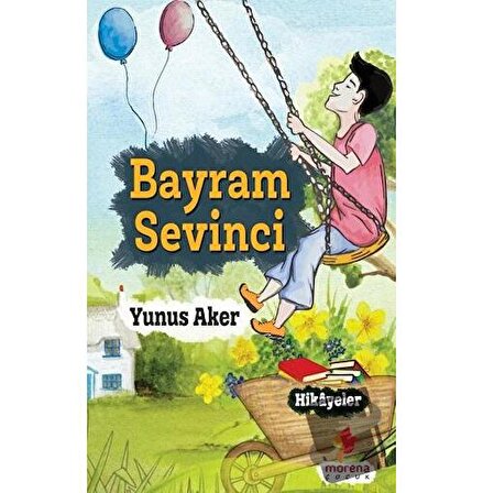 Bayram Sevinci / Morena Yayınevi / Yunus Aker