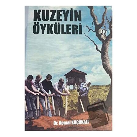 Kuzeyin Öyküleri / Serander Yayınları / Kemal Küçükali