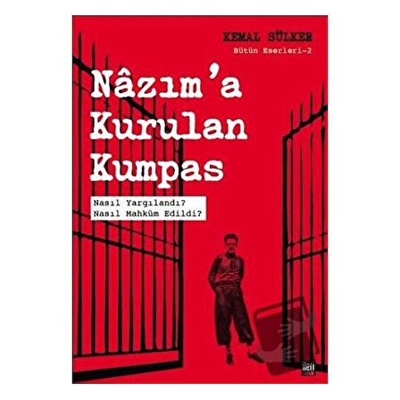 Nazım'a Kurulan Kumpas / İleri Yayınları / Kemal Sülker