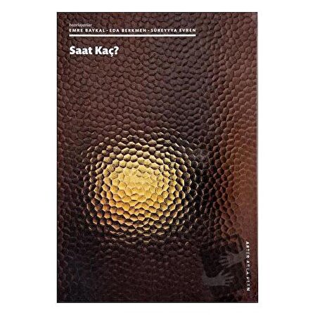 Saat Kaç? / ARTER / Emre Baykal,Eda Berkmen,Süreyyya Evren