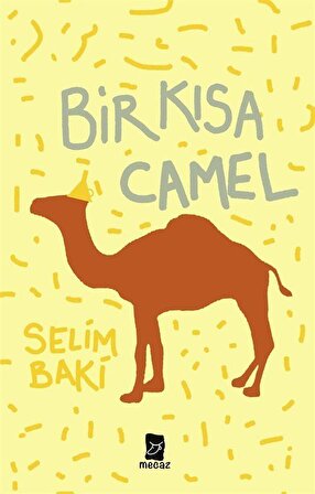 Bir Kısa Camel / Selim Baki