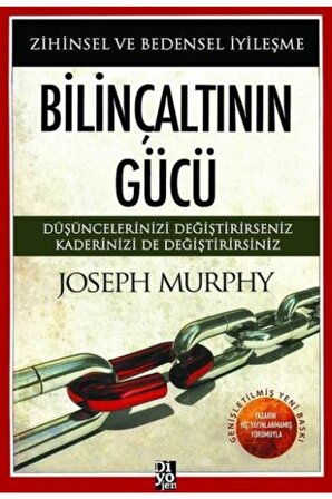 Bilinçaltının Gücü - Joseph Murphy - Diyojen Yayıncılık