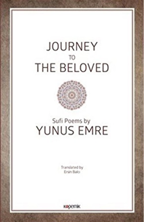 Journey to The Beloved / Yunus Emre