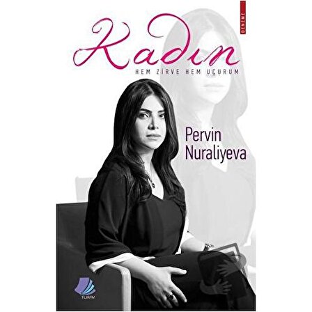 Kadın / Turay Kitap Yayıncılık / Pervin Nuraliyeva