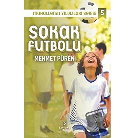 Sokak Futbolu   Mahallenin Yıldızları Serisi 5 / Payidar Genç / Mehmet Püren