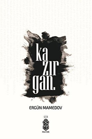 Kazırgan / Ergün Mamedov