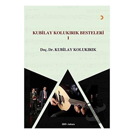 Kubilay Kolukırık Besteleri 1 / Cinius Yayınları / Kubilay Kolukırık