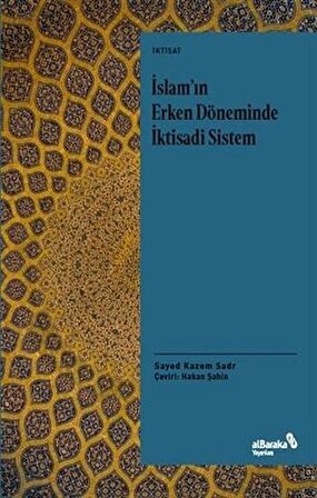 İslam'ın Erken Döneminde İktisadi Sistem