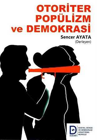 Otoriter Popülizm ve Demokrasi / Prof. Dr. Sencer Ayata