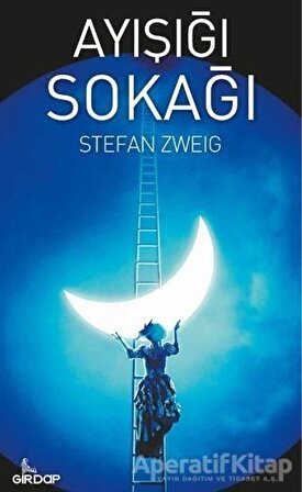 Ayışığı Sokağı - Stefan Zweig - Girdap Kitap