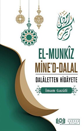 El-Munkız Mine'd-Dalal Dalaletten Hidayete / İmam Gazali